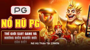 Nổ Hũ Thần Tài 23WIN – Hệ Thống Slot Đổi Thưởng Ổn Định Và Bảo Mật